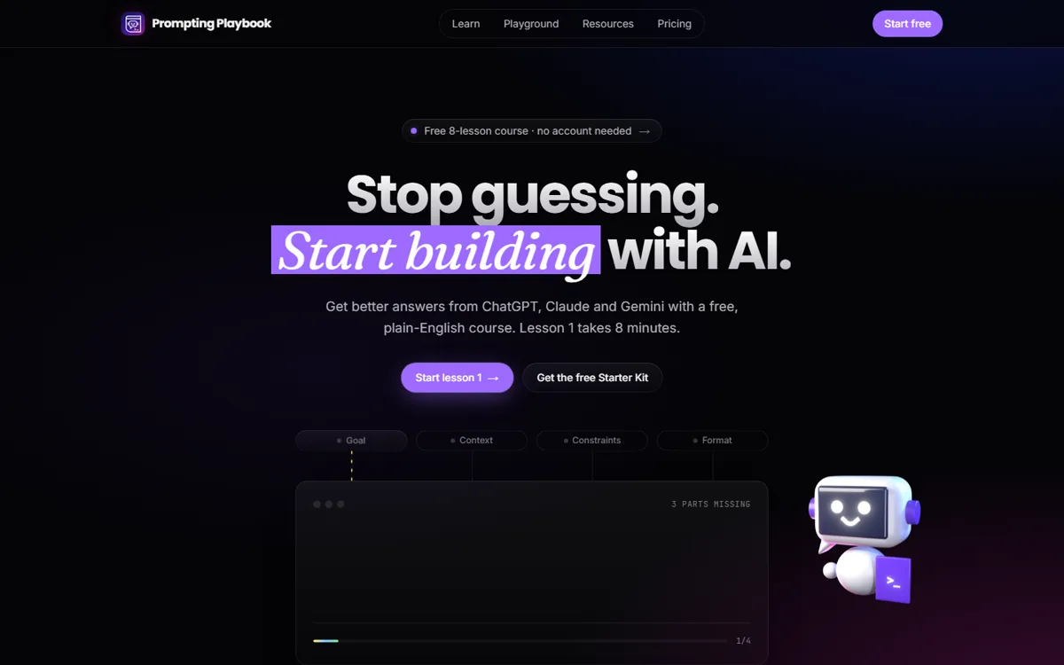 The Prompting Playbook home page: the headline 'Stop guessing. Start building with AI.', two buttons and a 3D robot mascot.